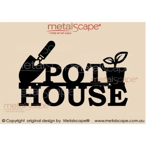 Metalscape - Metal Garden Art - Gardenscape -Small Pot House Sign