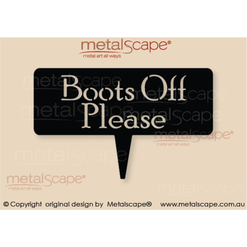 Metalscape - Metal Garden Art - Gardenscape -Garden Sign - "Boots Off Please"On spike